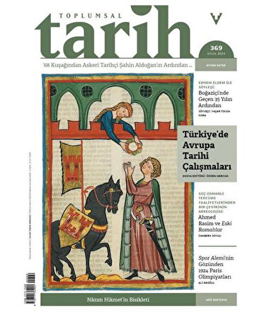 Toplumsal Tarih Dergisi 369 Eylül 2024
