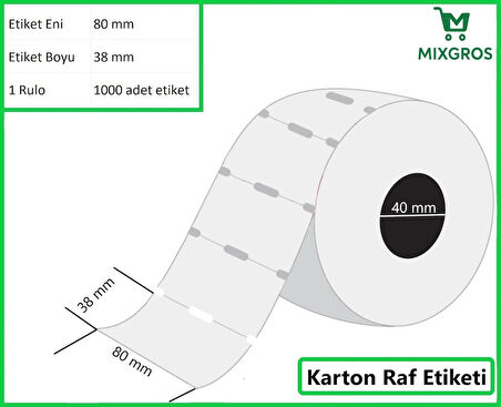 80x38 mm Karton Termal Raf Reyon Etiketi 1 Rulo: 1000 Adet Etiket