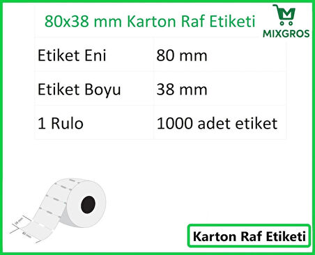 80x38 mm Karton Termal Raf Reyon Etiketi 1 Rulo: 1000 Adet Etiket