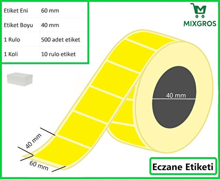 40x60 Termal Eczane İlaç Etiketi Sarı Zemin 1 Rulo: 500 Adet Etiket 1 Koli: 10 Rulo Etiket