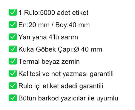 40x20 mm Termal 4'lü Ürün Barkod Etiketi 1 Rulo:5000 Adet Etiket