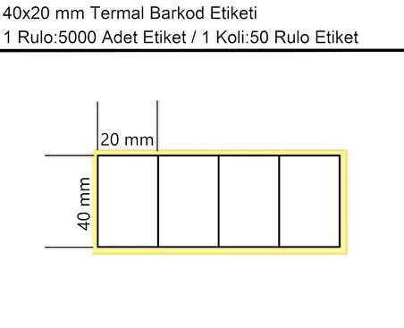 40x20 mm Termal 4'lü Ürün Barkod Etiketi 1 Rulo:5000 Adet Etiket 1 Koli:50 Rulo Etiket