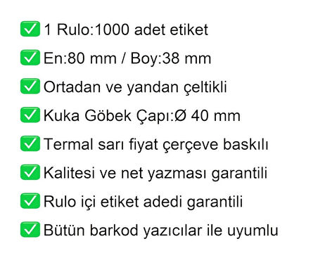 80x38 mm Karton Termal Raf Reyon Etiketi Sarı Fiyat Çerçeveli 1 Rulo:1000 Adet Etiket