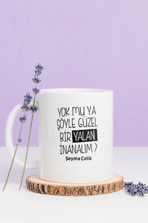 Alya Gift Shop Kişiye Özel Yok Mu Güzel Yalan İnanalım Kupa Bardak