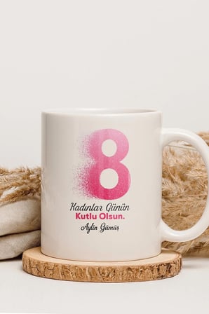 Alya Gift Shop Kişiye Özel Kadınlar Günü Kupa Bardak