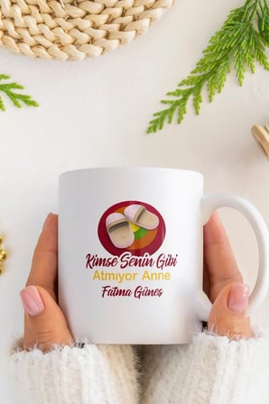 Alya Gift Shop Kişiye Özel Kimse Senin Gibi Atamıyor Anne Kupa Bardak
