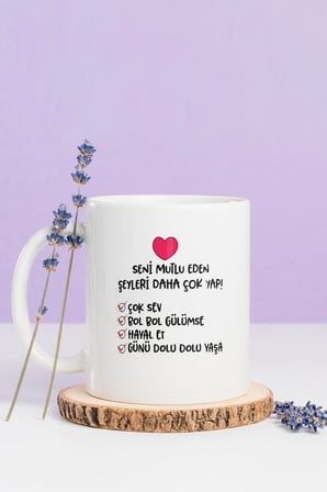 Alya Gift Shop Kişiye Özel Seni Mutlu Eden Şeyleri Yap Kupa Bardak