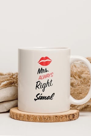 Alya Gift Shop Kişiye Özel Mrs. Always Right Kupa Bardak
