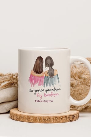 Alya Gift Shop Kişiye Özel Her Zaman Yanındayım Kız Kardeşim Kupa Bardak