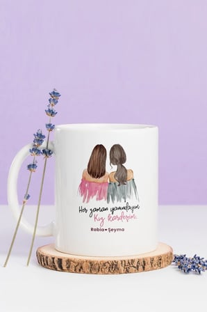 Alya Gift Shop Kişiye Özel Her Zaman Yanındayım Kız Kardeşim Kupa Bardak