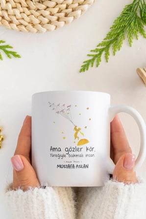 Alya Gift Shop Kişiye Özel Ama Gözler Kör Yüreğiyle Bakmalı İnsan Kupa Bardak
