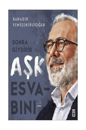 Giydirir Aşk Esvabını