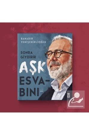Giydirir Aşk Esvabını