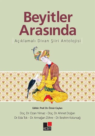 Arasında Açıklamalı Divan Şiiri Antolojisi