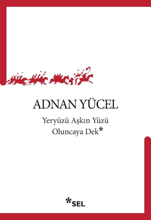 Aşkın Yüzü Oluncaya Dek