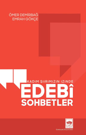 Şiirimizin İzinde Edebi Sohbetler / Ömer Demirbağ - Emrah Gökçe