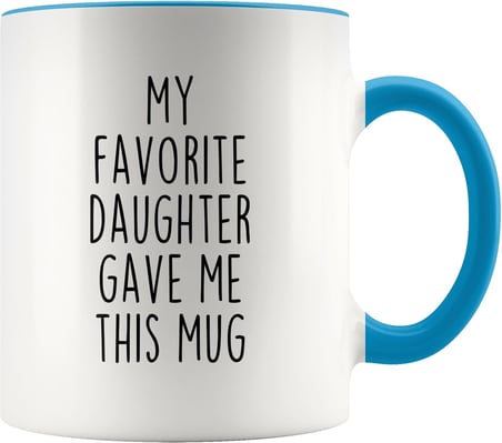 Dad Gift from Daughter, Fathers Day Gift, Favorite Child Mug, Dad Gift Ideas, Best Dad Ever, Dad Birthday Gift, Christmas Gift from Daughter