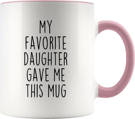 Dad Gift from Daughter, Fathers Day Gift, Favorite Child Mug, Dad Gift Ideas, Best Dad Ever, Dad Birthday Gift, Christmas Gift from Daughter