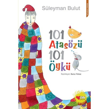 101 Atasözü ve 101 Öykü - Süleyman Bulut