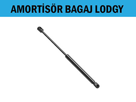 AMORTİSÖR BAGAJ LODGY