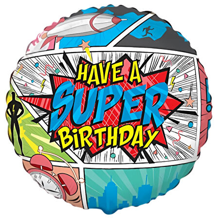 Have a Super Birthday Folyo Balon 18 inç 46 cm