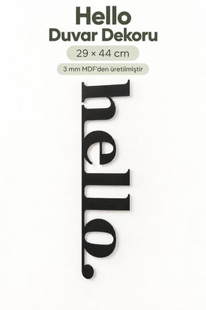 Hello Ahşap Duvar Yazısı 29x44 cm – Lazer Kesim MDF Dekoratif Duvar Süsü, Modern Ev ve Ofis Dekorasyonu