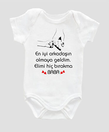 Özel Tasarım En Iyi Arkadaşın Olmaya Geldim Elimi Hiç Bırakma Baba Bebek Body Zıbın ZBN009