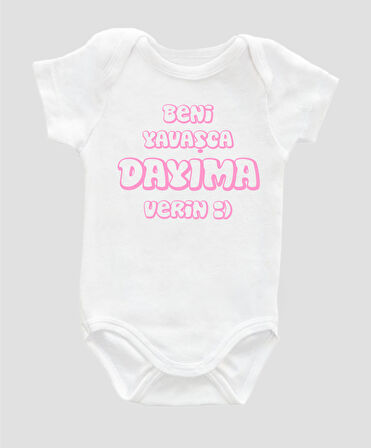 Organik %100 Pamuk Beni Yavaşca Dayıma Verin Pembe Bebek Body ZBN077