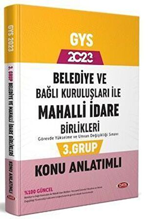 Data Yayınları 2023 Belediye ve Bağlı Kuruluşları İle Mahalli İdare Birlikleri 3. Grup Konu Anlatımlı