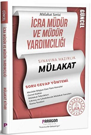 İcra Müdür ve Müdür Yardımcılığı Çıkmış Sorularla Mülakat Kitabı