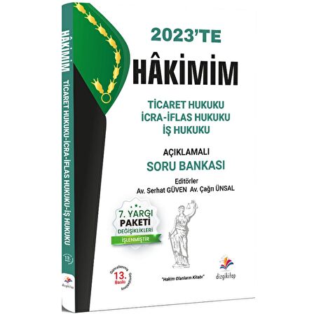 Dizgi 2023 Hakimim Hakimlik Ticaret-İcra ve İflas-İş Hukuku Soru Bankası Çözümlü 13. Baskı - Serhat Güven, Çağrı Ünsal Dizgi Kİtap