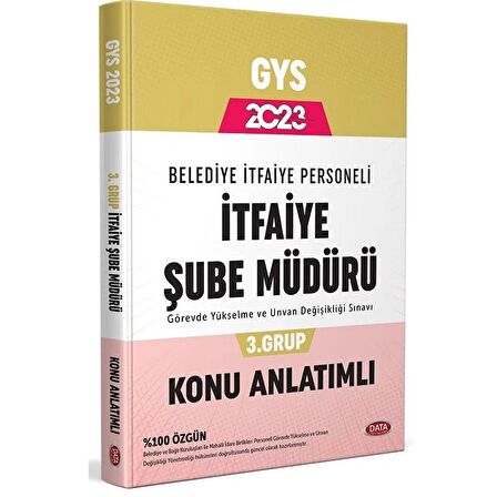 Data 2023 GYS Belediye İtfaiye Şube Müdürü 3. Grup Konu Anlatımlı Görevde Yükselme Data Yayınları