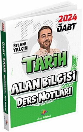 Dizgi Kitap 2024 ÖABT Tarih Öğretmenliği Alan Bilgisi Ders Notları - Selami Yalçın Dizgi Kitap