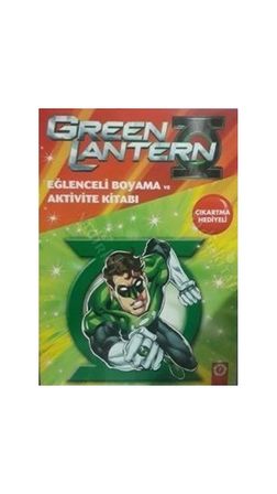 Green Lantern Eğlenceli Boyama Ve Aktivite Kitabı