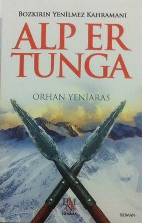 Alp Er Tunga  Bozkırın Yenilmez Kahramanı