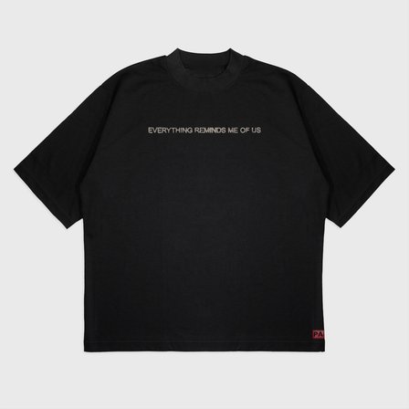 'Everthıng Remınds Me Of Us' UNİSEX t-shirt