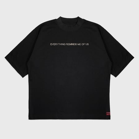 'Everthıng Remınds Me Of Us' UNİSEX t-shirt