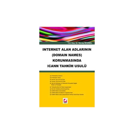 İnternet Alan Adlarının (Domain Names) Korunmasında ICANN Tahkim Usulü Savaş Bozbel 2006