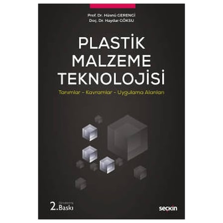 Plastik Malzeme Teknolojisi (2. Baskı) Hüsnü Gerengi 2021/01