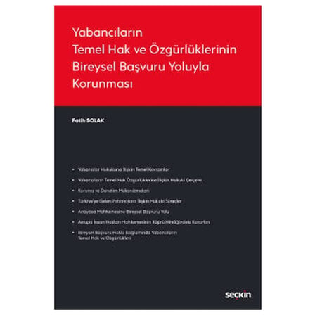 Yabancıların Temel Hak ve Özgürlüklerinin Bireysel Başvuru Yoluyla Korunması Fatih Solak 2021/01