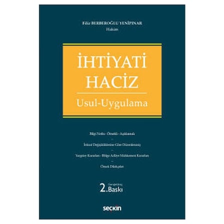 İhtiyati Haciz Usul - Uygulama (2.Baskı) Filiz Berberoğlu Yenipınar 114 2021/07