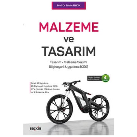 Malzeme ve Tasarım Tasarım - Malzeme Seçimi - Bilgisayarlı Uygulama (CES) (4.Baskı) Fehim Fındık 2021/09