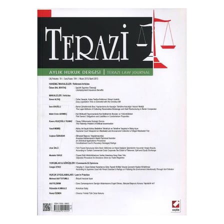Terazi Hukuk Dergisi S:104 Nisan 2015 /D Terazi Dergisi 85 2015/04