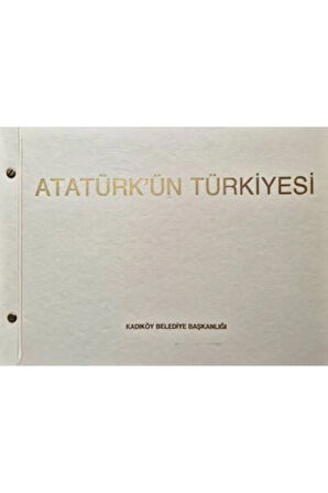 Atatürk'ün Türkiyesi- Kadıköy Belediye Başkanlığı