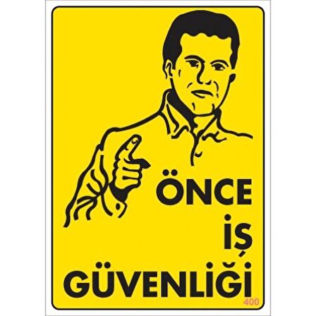 Pvc Levha quot;Önce İş Güvenliğiquot; 25X35 Cm