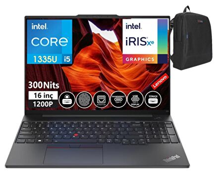 LENOVO THİNKPAD E16 GEN1 intel Core I5 1335U 16GB 512GBSSD 16" WUXGA IPS Windows11Pro TAŞINABİLİR BİLGİSAYAR TB21JN0008TX17+WeblegelsinÇanta