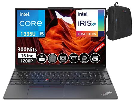 LENOVO THİNKPAD E16 GEN1 intel Core I5 1335U 8GB 256GB SSD 16" WUXGA IPS FREEDOS TAŞINABİLİR BİLGİSAYAR TB21JN000BTX01+WeblegelsinÇanta