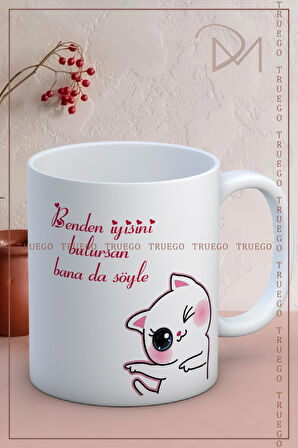 Baskılı Kupa Bardak Seramik Mug - Benden İyisini Bulursan Bana da Söyle