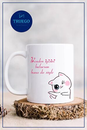 Baskılı Kupa Bardak Seramik Mug - Benden İyisini Bulursan Bana da Söyle