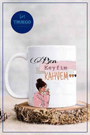 Baskılı Kupa Bardak Seramik Mug - Ben Keyfim Ve Kahvem